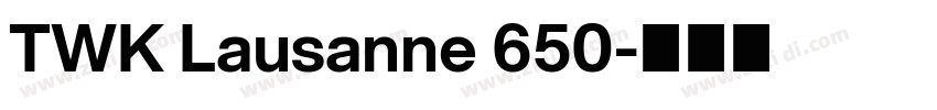 TWK Lausanne 650字体转换